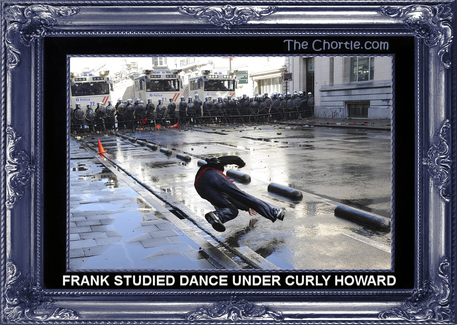 Frank studied dance under Curly Howard