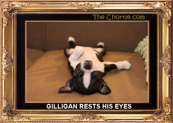 Gilligan rests his eyes