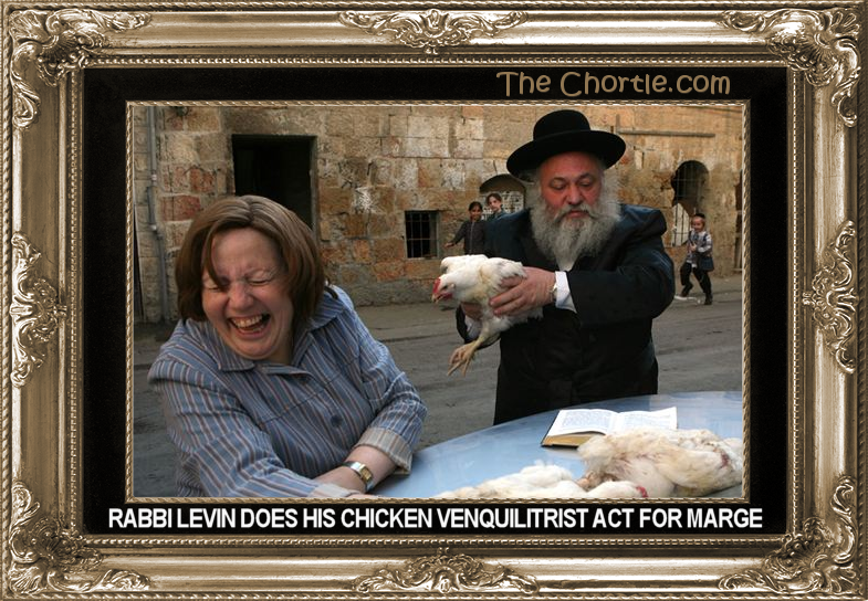 Rabbi Levin does his chicken venquilitrist act for Marge