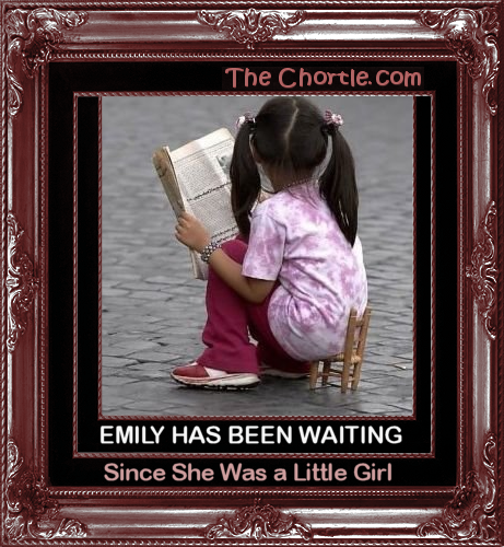 Emily has been waiting since she was a little girl