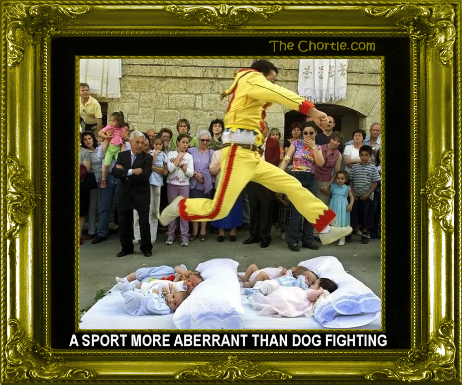 A sport more abberrant than dog fighting