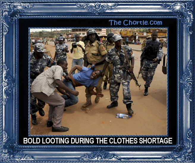 Bold looting during the clothes shortage