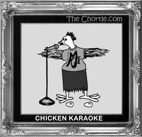 Chicken Karaoke