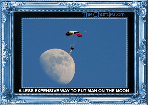A less expensive way to man on the moon